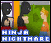 Ninja Nightmare