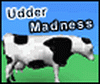 Udder Madness